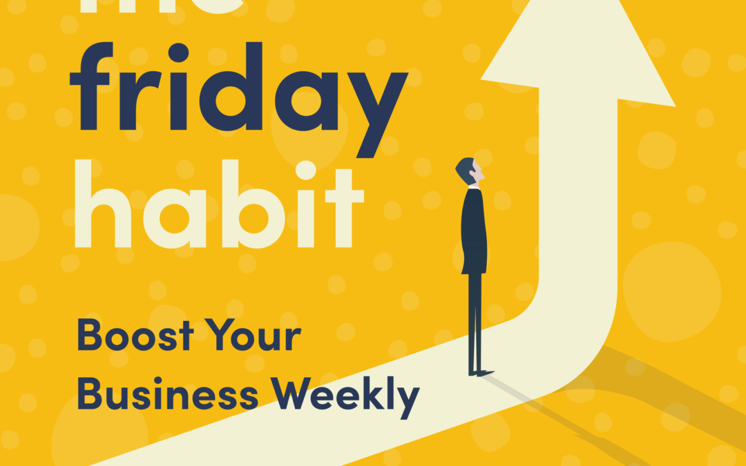 The Friday Habit: Make it Hard for Your Team to Fail with Sam and Josh Ovett